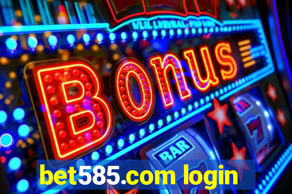 bet585.com login